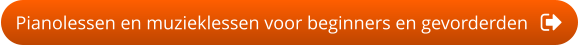 Pianolessen en muzieklessen voor beginners en gevorderden